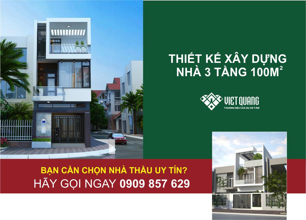  Chi phí xây dựng nhà 3 tầng 100m2 - Việt Quang Group