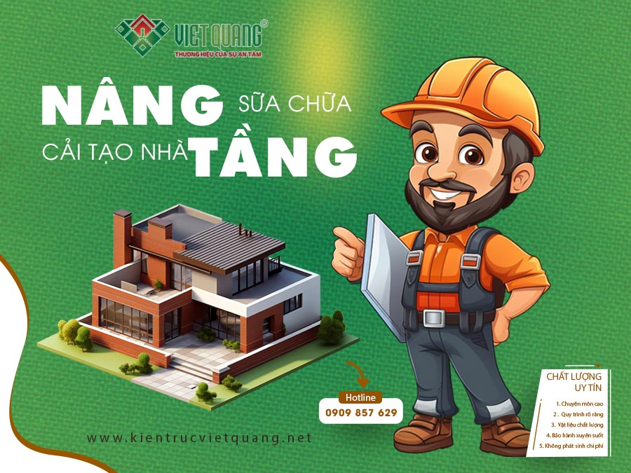 Đơn giá sửa nhà nâng tầng nhà cấp 4 nhà phố năm 2025 – TOP 10 công ty cải tạo nâng tầng nhà uy tín TP HCM