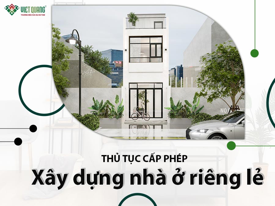 https://kientrucvietquang.net/thu-tuc-cap-phep-xay-dung-nha-o-rieng-le-nhu-the-nao/