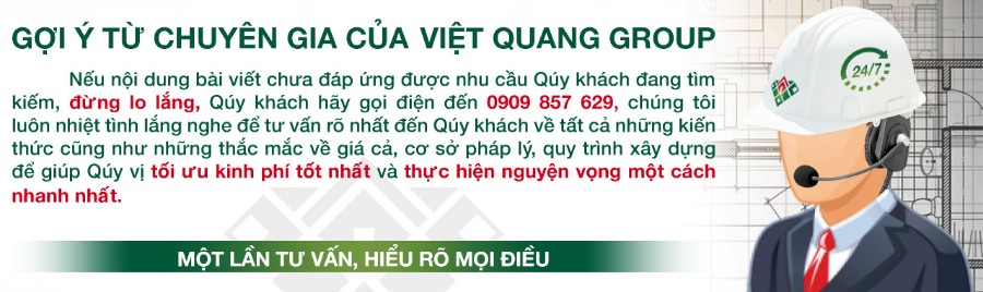 Gợi ý từ chuyên gia tư vấn xây nhà của Việt Quang