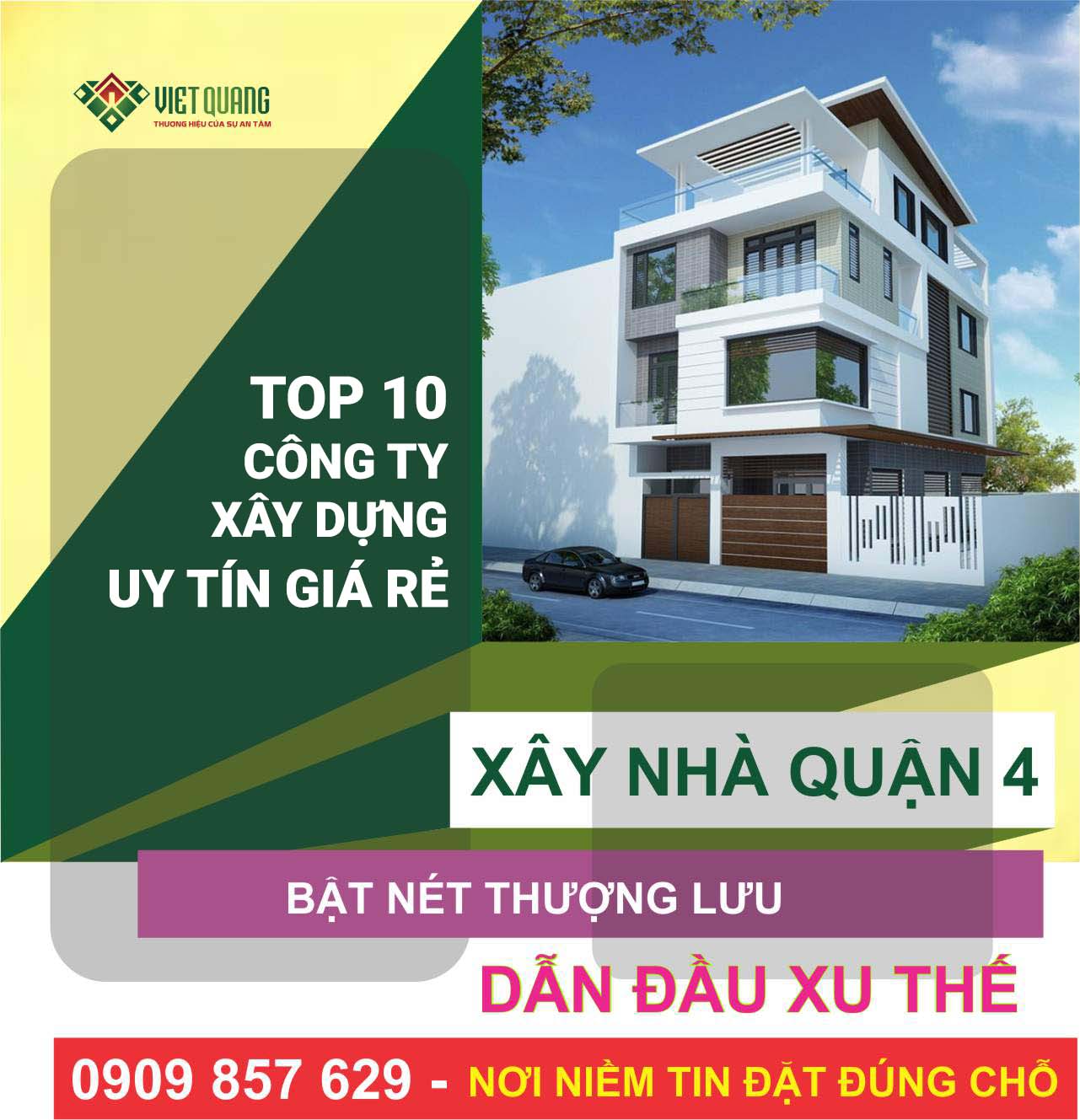 Việt Quang Group TOP 10 công ty xây dựng nhà trọn gói uy tín giá rẻ tại Quận 4