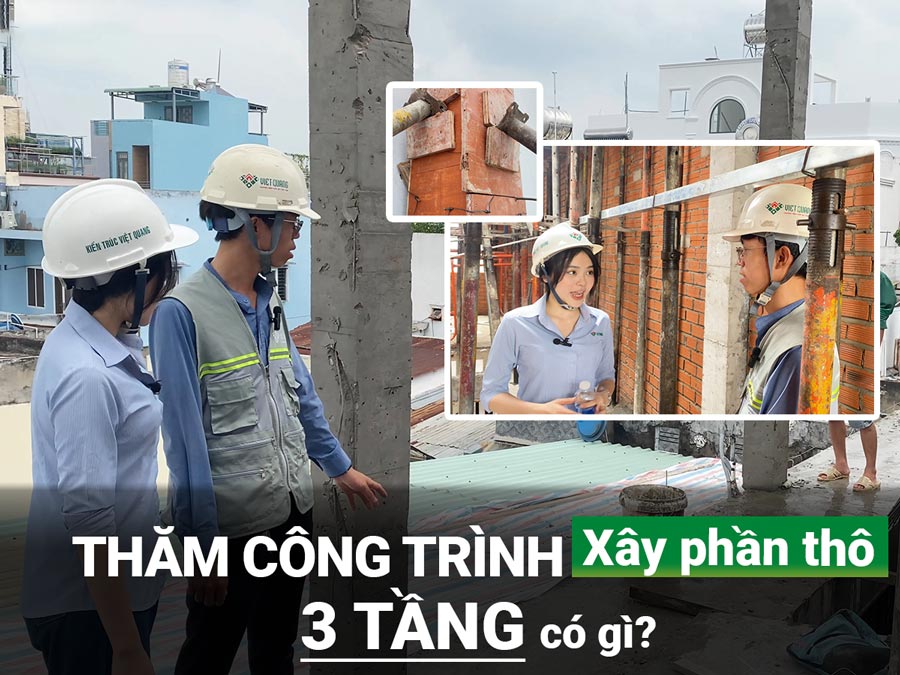 Các công tác trong xây dựng nhà phần thô và những lưu ý từ các chuyên gia của Việt Quang Group 