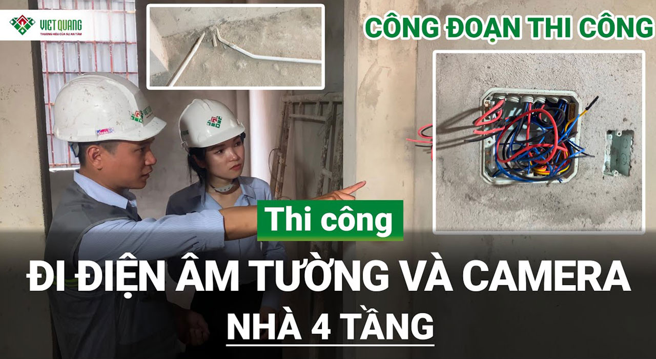 Tìm hiểu công tác thi công điện âm tường và camera 