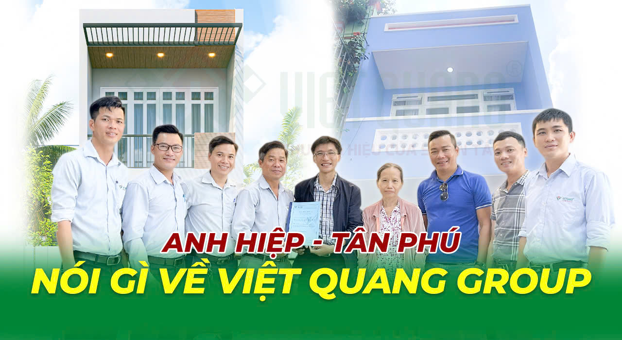 Anh Hiệp đánh giá Việt Quang Group như thế nào?