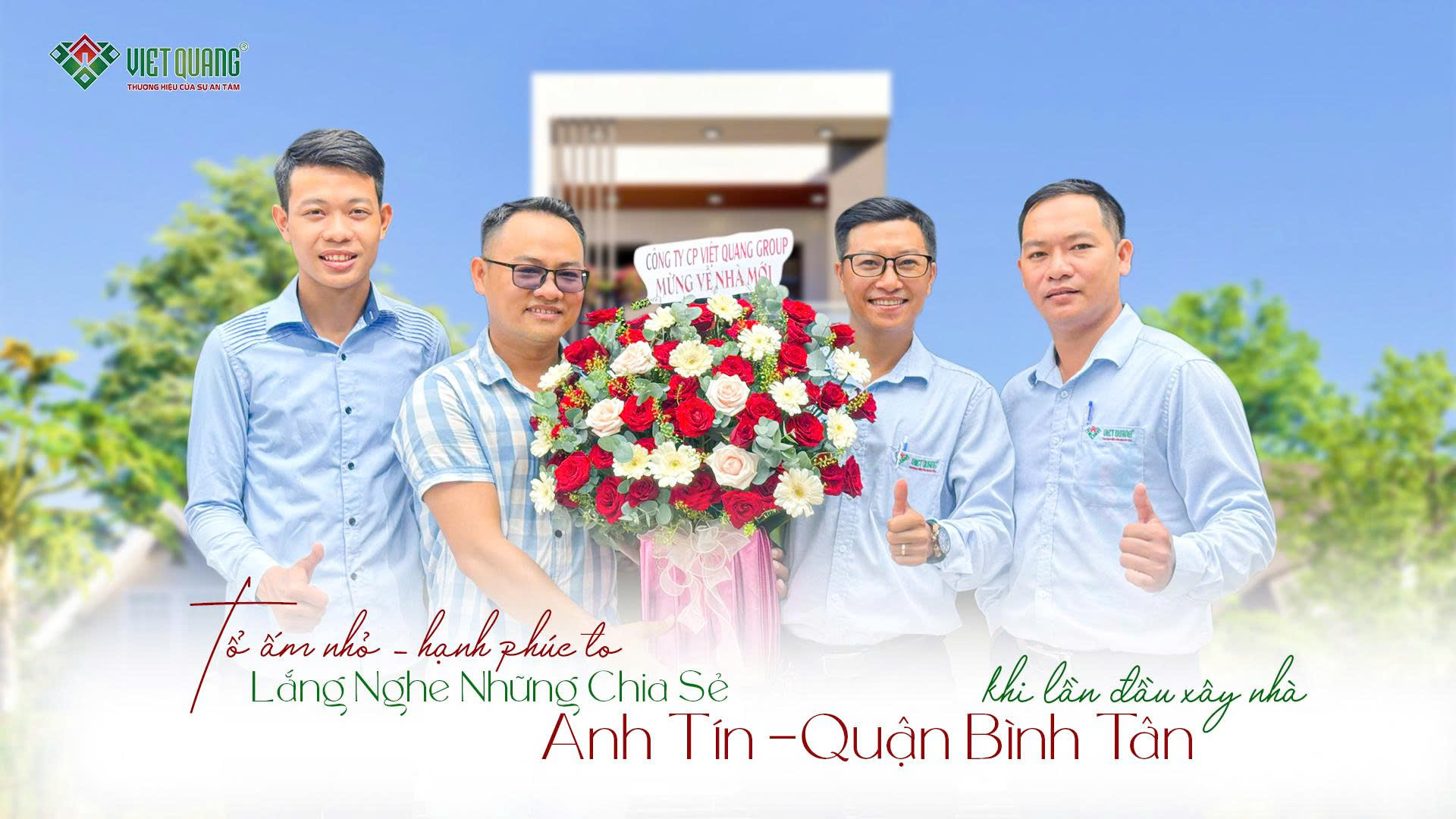 Bàn giao nhà phố | Anh Tín nói gì về đội ngũ Việt Quang Group 