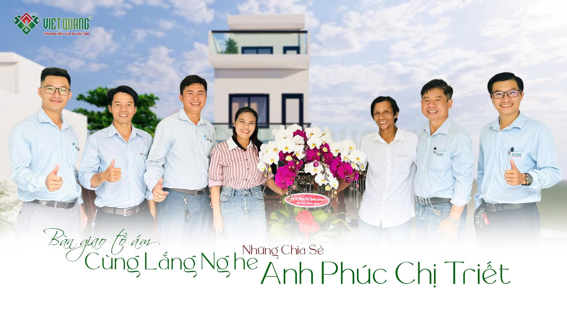 Bàn giao nhà | Chị Triết nói gì về chất lượng thi công của Việt Quang Group 