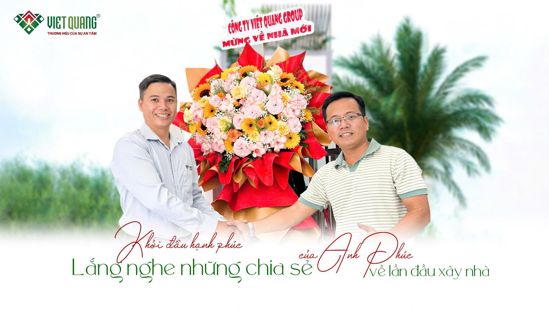 Nhận nhà mới Anh Phúc đánh giá chất lượng thi công của Việt Quang Group như thế nào?