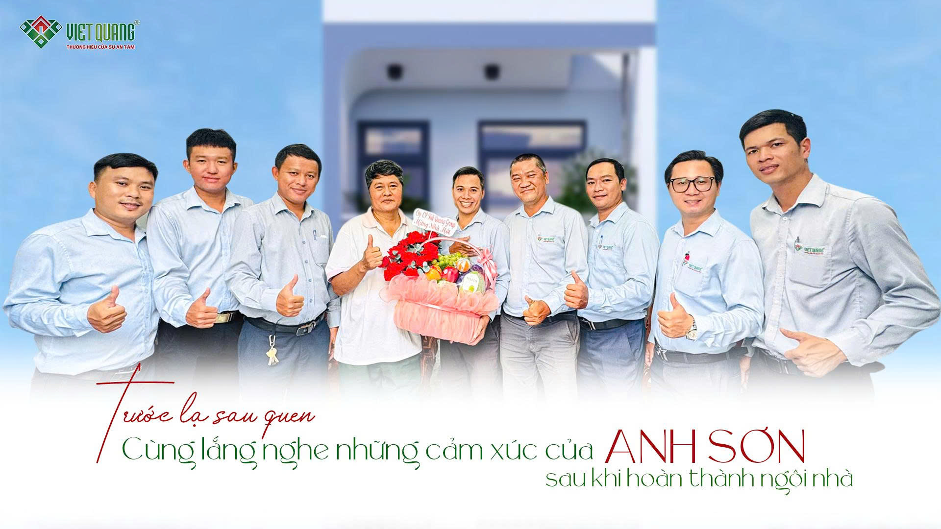 Anh Sơn quận 12 nói gì về chất lượng thi công xây nhà trọn gói của Việt Quang Group?