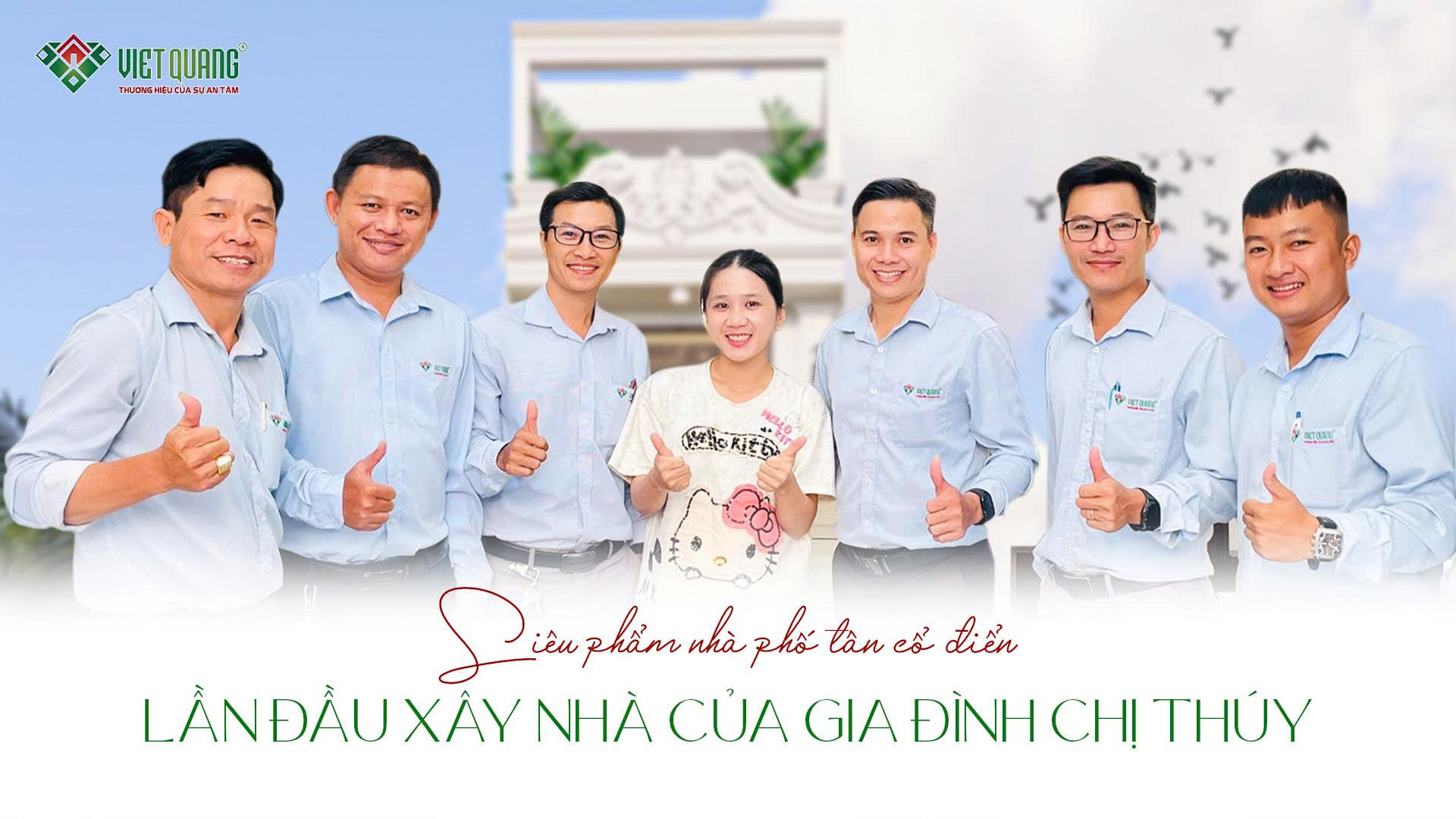 Bàn giao siêu phẩm nhà phố tân cổ điển cho gia đình chị Thúy