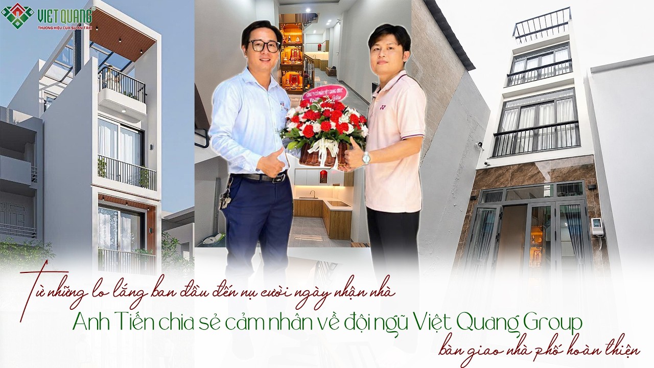 “Chất lượng tốt – Đúng tiến độ” Anh Tiến giành những lời khen cho đội ngũ Việt Quang sau khi nhận nhà