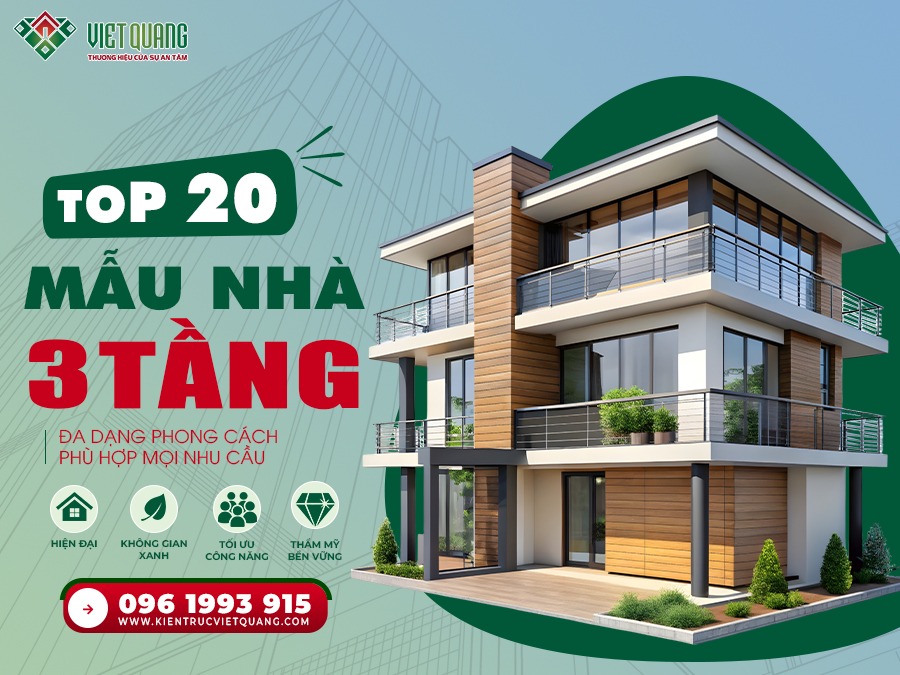 Top 20 mẫu nhà 3 tầng đẹp, hiện đại được ưa chuộng nhất hiện nay